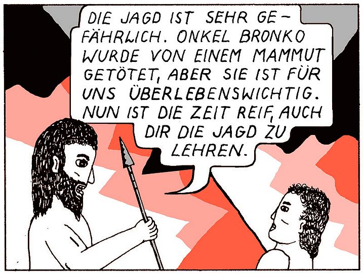 Comic Altamira Teil 2. Vater zu Sohn: "Die Jagd ist sehr gefährlich. Onkel Bronko wurde von einem Mammut getötet, aber sie ist für uns überlebenswichtig. Nun ist die Zeit reif, auch dir die Jagd zu lehren."