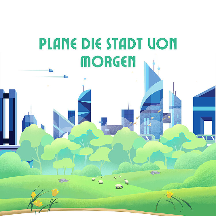 Illustration einer grünen Zukunftsstadt: futuristische blaue Hochhaus-Skyline hinter üppigen Bäumen, hügelige Wiesen mit Schafen und gelben Blumen, darüber Schriftzug „PLANE DIE STADT VON MORGEN“.