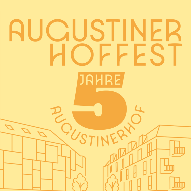 Plakat für das "Augustiner Hoffest" mit großer Zahl 5 (Jahre), stilisierte Gebäude an einem Ufer, Datum 19.09.26 und Uhrzeit 10–22 Uhr.