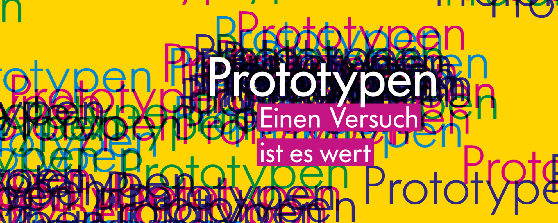 Prototypen - Einen Versuch ist es wert, Sonderausstellung im Zukunftsmuseum