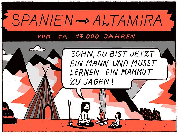 Comic Altamira Teil 1. Spanien, Altamira, vor ca. 17.000 Jahren. Vater sitzt am Lagerfeuer mit seinem Sohn und sagt zu ihm:"Sohn, du bist jetzt ein Mann und musst lerrnen ein Mammut zu jagen!