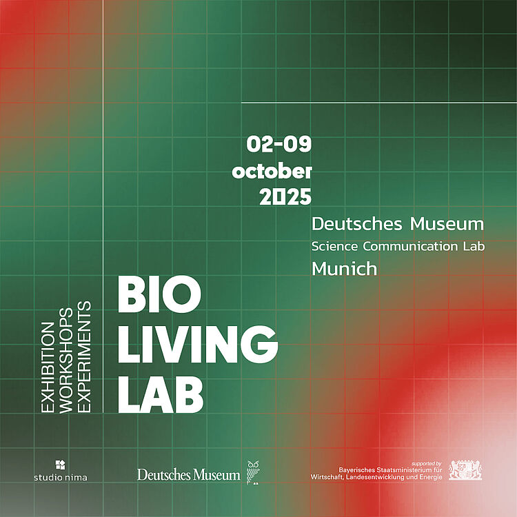 Plakat für die Veranstaltung Bio Living Lab im Deutschen Museum. Inhalte: Ausstellung, Workshops, Experimente. Logos von Studio Nima, Deutsches Museum und Bayerisches Staatsministerium für Wirtschaft, Landesentwicklung und Energie.
