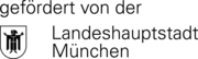 Logo Landeshaupt München, Claim: "gefördert von".