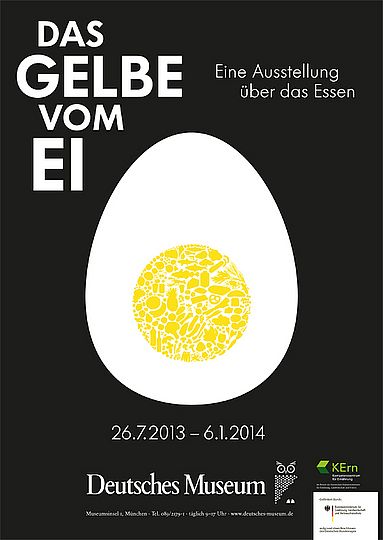 Plakat der Sonderausstellung "Das Gelbe vom Ei". Es zeigt ein illustriertes, längsgeschnittenes Ei. Das Eigelb besteht aus verschiedenen Lebensmitteln.