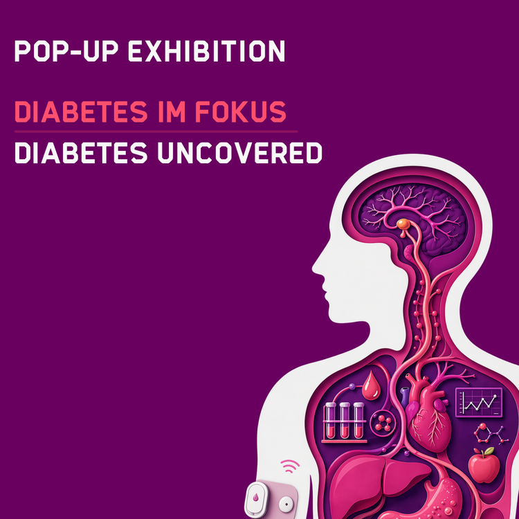 Plakat für die Pop-up-Ausstellung mit violettem Hintergrund: Überschriften „POP‑UP EXHIBITION“, „DIABETES IM FOKUS“  und „DIABETES UNCOVERED“. Rechts eine stilisierte weiße Silhouette eines Oberkörpers mit farbiger, schematischer Darstellung von Gehirn, Herz, Leber, Bauchspeicheldrüse, Darm, Blutgefäßen, Blutprobe-Röhrchen, Glukosekurve, Apfel, DNA-Helix und Mikroskop; am Oberarm ein aufgeklebtes Messgerät sendet per Funk.