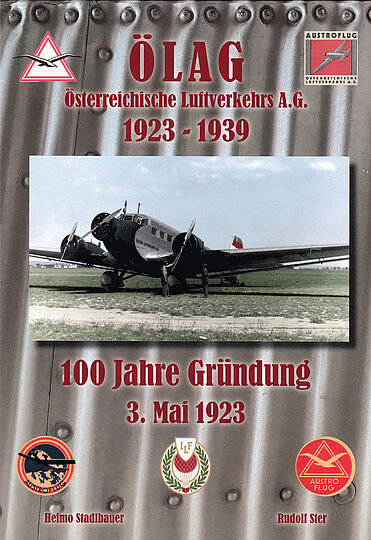 Buchcover "ÖLAG – Österreichische Luftverkehr AG. 1923-1939. 100 Jahre Gründung 3. Mai 1923".